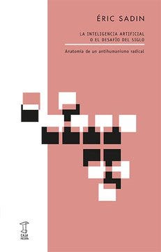 "La inteligencia artificial o el desafío del siglo" En Argentina editó Caja Negra.